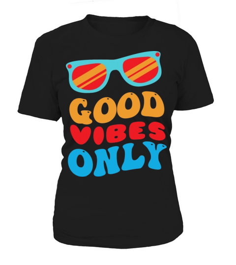 Good Vibes Only Women's T-Shirt