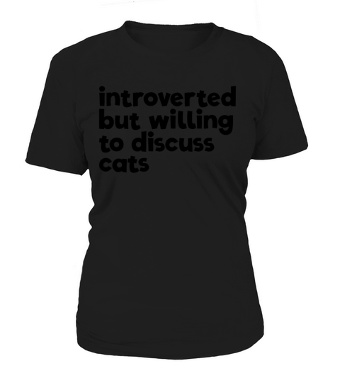 Introverted But Willing To Discuss Cats AntiSocial Women's T-Shirt