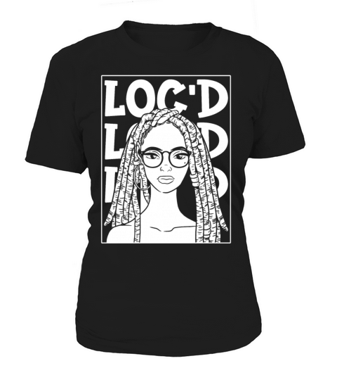 Its the Locs For Me - Afro Hair Black American Women's T-Shirt