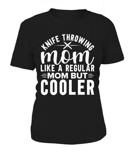 Knife Throwing Target Gift Knife Thrower Women's T-Shirt