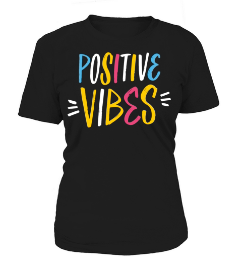 Positive vibes colorful modern lettering phrase Women's T-Shirt