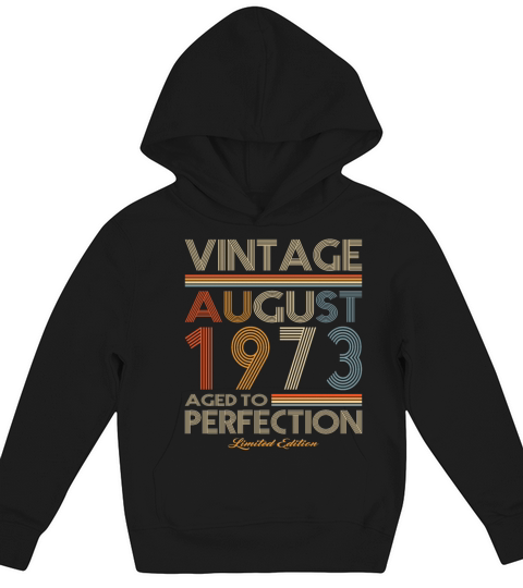 50th birthday vintage august 1973 limited edition Kids Hoodie