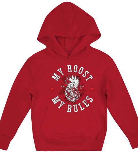Cock My Roost My Rules Chicken Farming Cock Lover Kids Hoodie