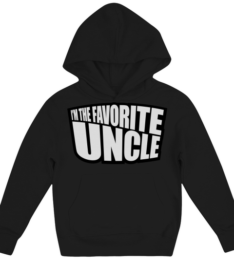 im the favorite uncle Kids Hoodie
