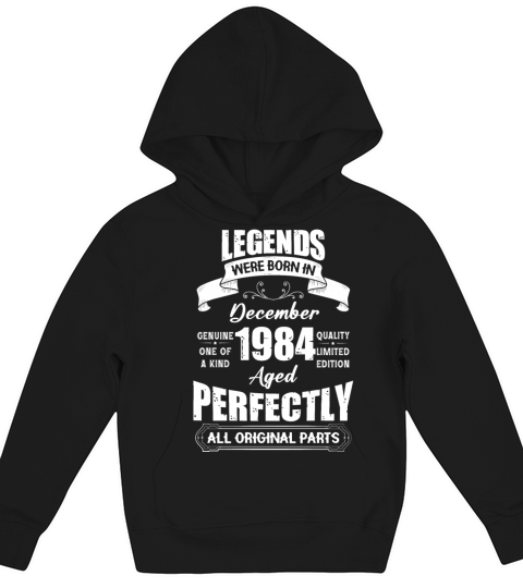 Legends Were Born In December 1984 Birthday Kids Hoodie