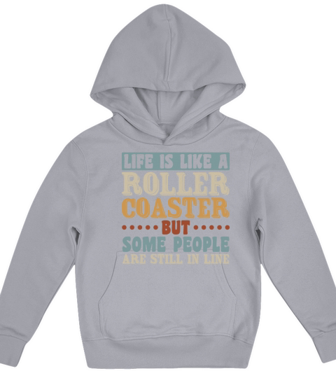 Life Roller Coaster People Still In Line Vintage Kids Hoodie