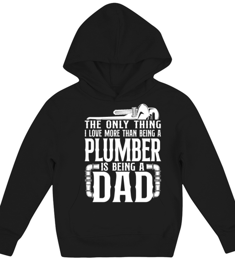 Plumbing Plumber Dad Vintage The Kids Hoodie