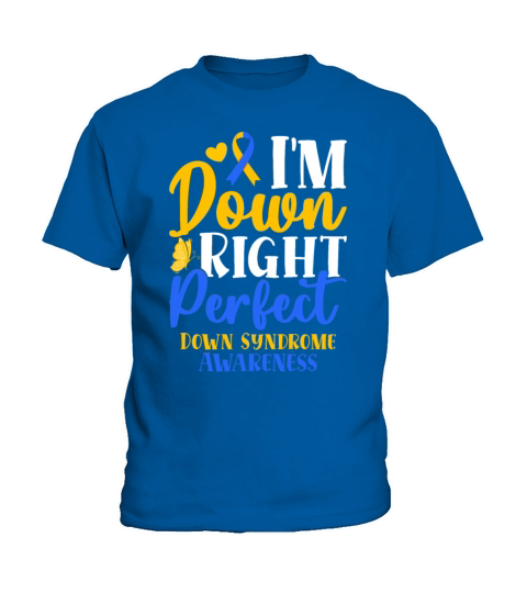 Down Right Perfect World Down Syndrome Awareness D Kids T-Shirt