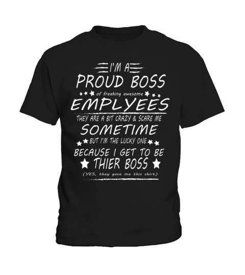 Im A Proud Boss Happy National Bosss Day Ideas Kids T-Shirt