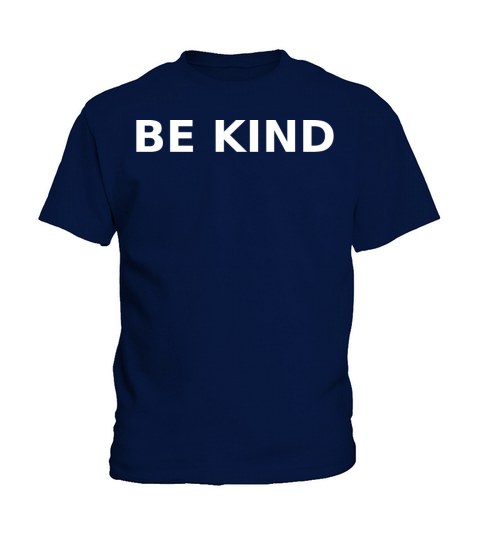 motivational quotes be kind Kids T-Shirt