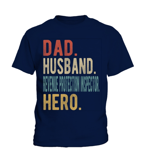 Revenue Protection Inspector Dad Husband Hero Kids T-Shirt