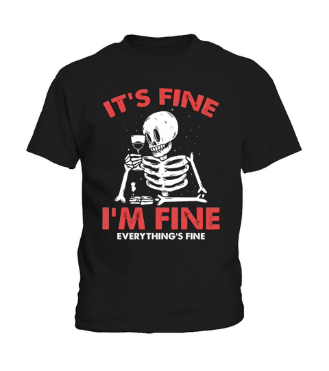 X-Ray Techs Its Fine Im Fine Radiologist Lovers Kids T-Shirt