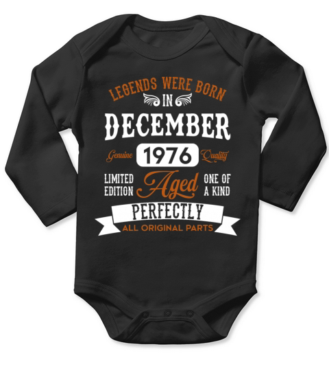 December 1976 Legends Birthday Gift Long Sleeve Baby One-Piece