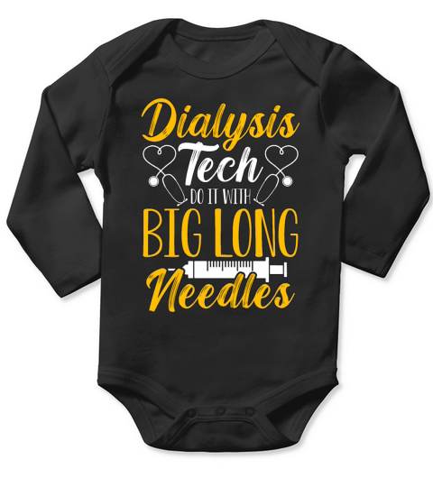 Dialysis Technician Dialysis Tech Nephrology Nurse Long Sleeve Baby One-Piece