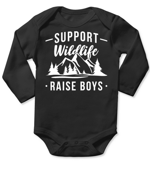 Funny Support Wildlife Raise Boys Mom Dad Parents Long Sleeve Baby One-Piece