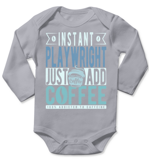 Instant Playwright Just Add Coffee Long Sleeve Baby One-Piece