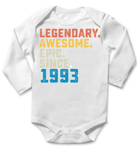 Legendary Epic Awesome Since 1993 Long Sleeve Baby One-Piece