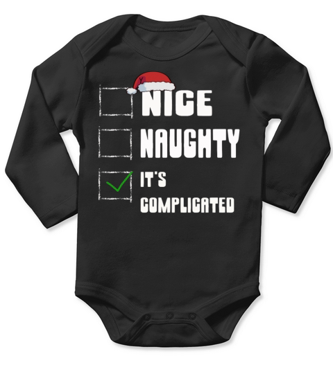 Nice Naughty Its Complicated Christmas List Santa Long Sleeve Baby One-Piece