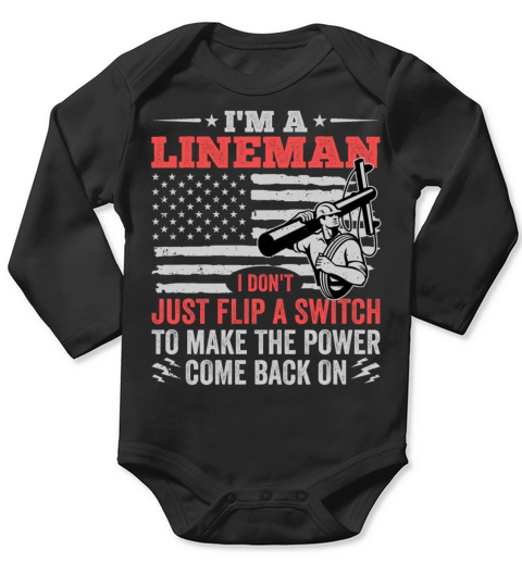 Power Lineman Quote American Flag Electrician Flip Long Sleeve Baby One-Piece