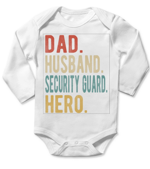 Security Guard Dad Husband Hero Long Sleeve Baby One-Piece
