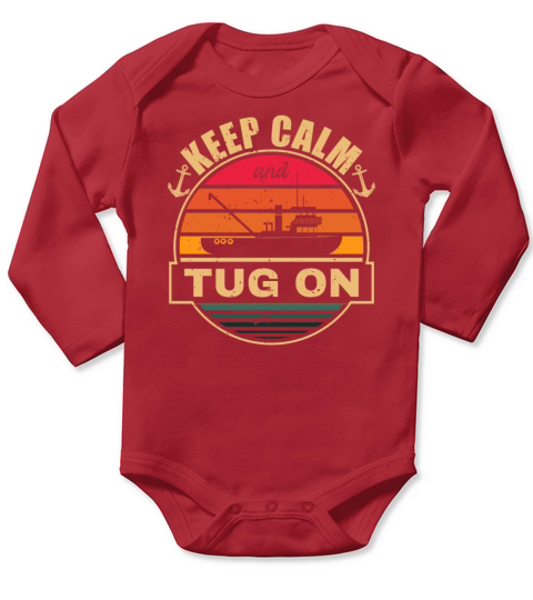 Tugboat Quote For A Tug Captain Tug Life Long Sleeve Baby One-Piece