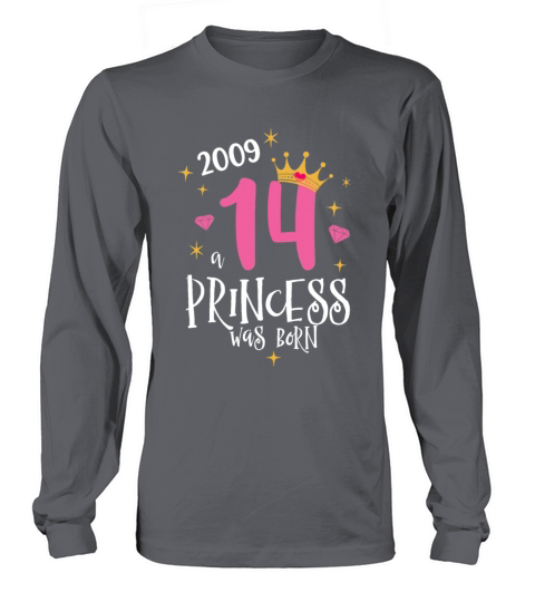 14 Birthday A Princess Was Born 2009 Long sleeved Unisex