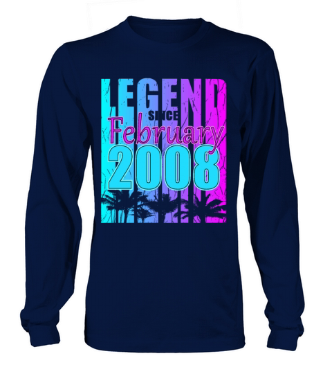 2008 born Legend February Vintage Long sleeved Unisex