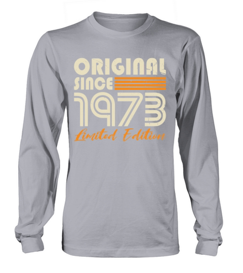 50th birthday vintage 1973 original since 1973 Long sleeved Unisex