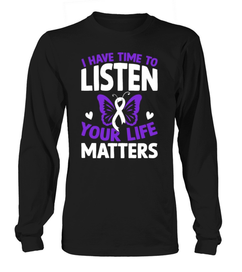 I Have Time To Listen Your Life Matters Cute Menta Long sleeved Unisex