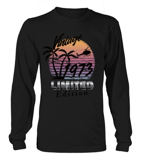 Vintage 1973 Limited Edition Long sleeved Unisex