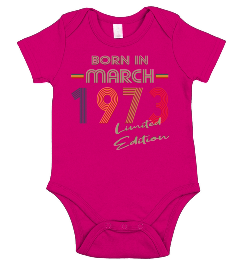 50th birthday born in march 1973 limited edition Short Sleeve Baby One-Piece