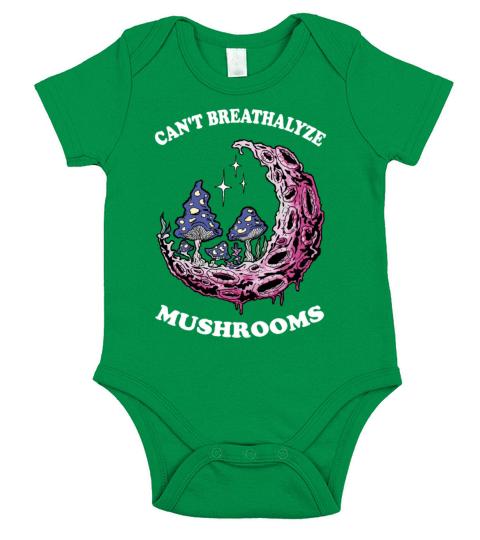 For Mushroom Lovers Cant Breathalyze Mushrooms Short Sleeve Baby One-Piece