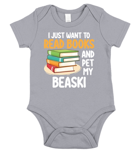I Just Want To Read Books And Pet My Beaski Short Sleeve Baby One-Piece