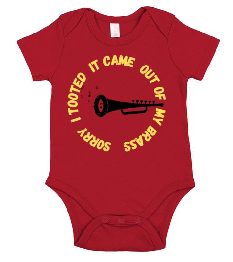 Sorry I Tooted It Came Out Of My Brass Short Sleeve Baby One-Piece