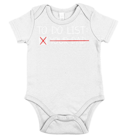 To Do List Your Dad Mom Sarcasm Sarcastic Short Sleeve Baby One-Piece