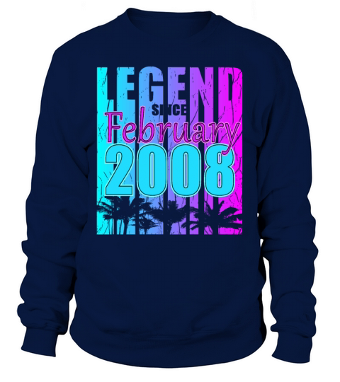 2008 born Legend February Vintage Sweatshirt Unisex