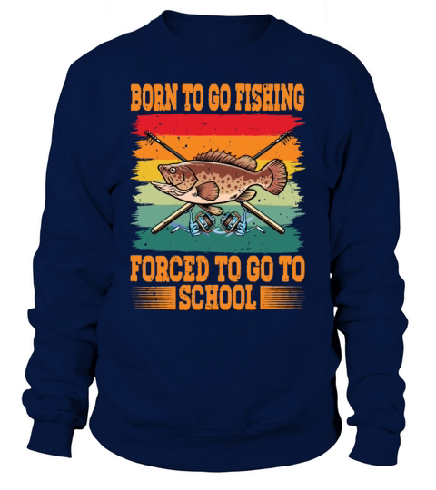 Funny Born To Go Fishing Fish Boys Sweatshirt Unisex