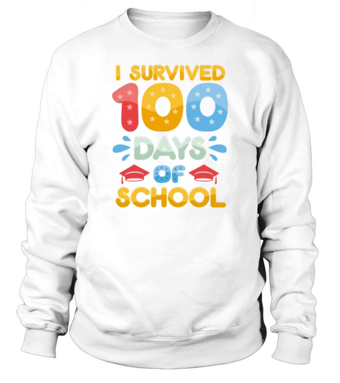 i survived 100 days of school Sweatshirt Unisex