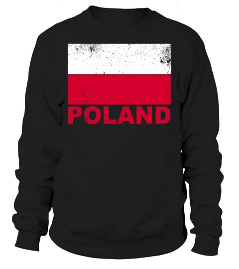 Poland Flag Vintage Polish Nationality Grunge Trav Sweatshirt Unisex
