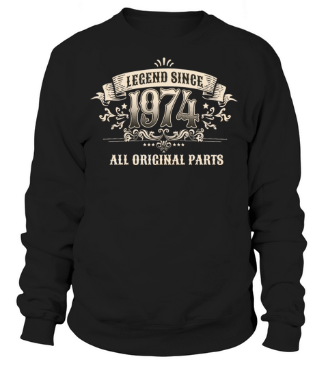 Retro Vintage Birthday Legend Since 1974 Sweatshirt Unisex