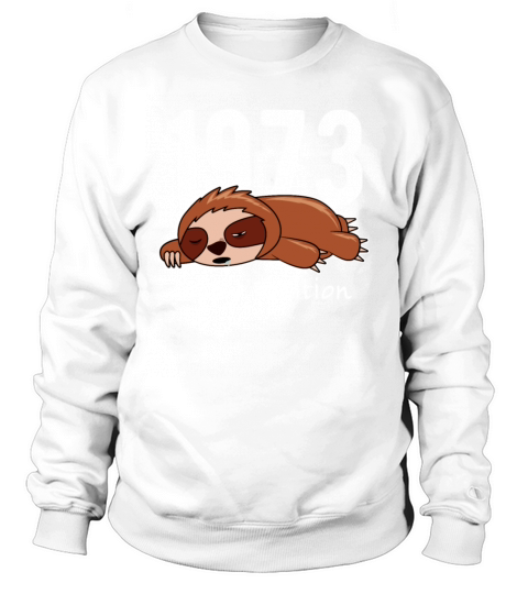Sloth Vintage 1973 Birthday Lazy Edition Sweatshirt Unisex
