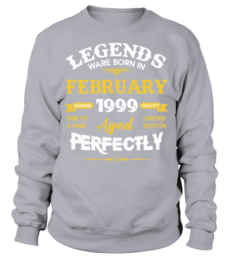 Vintage Aged To Perfection February 1999 Sweatshirt Unisex