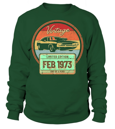 Vintage February 1973 Sweatshirt Unisex