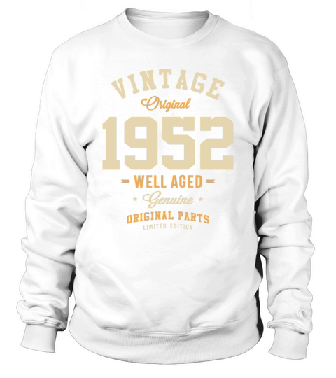 Vintage Original 1952 71st Birthday Sweatshirt Unisex