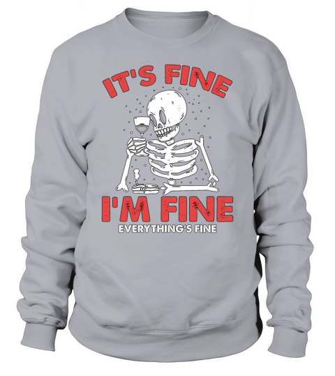 X-Ray Techs Its Fine Im Fine Radiologist Lovers Sweatshirt Unisex