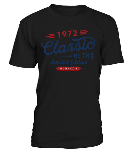 Classic Retro 1972 Limited Edition T-Shirt Unisex