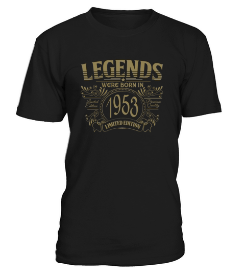 Legends were born in 1953 vintage birthday design T-Shirt Unisex