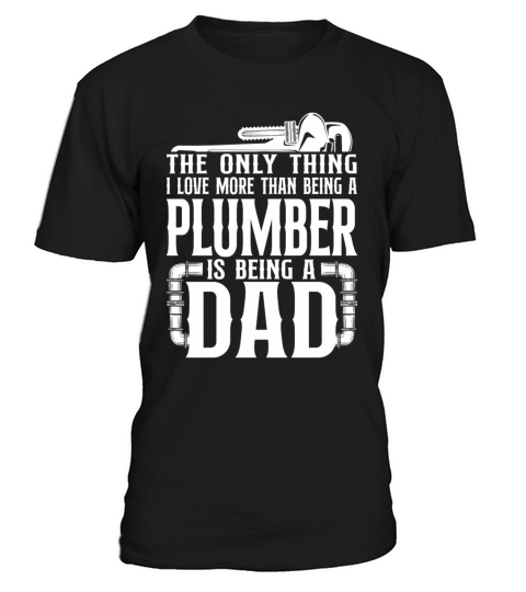 Plumbing Plumber Dad Vintage The T-Shirt Unisex