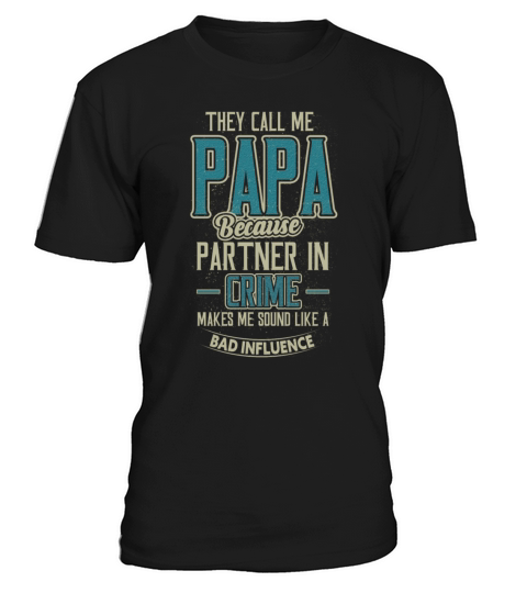 They Call Me Grandpa Partner in Crime Influence T-Shirt Unisex