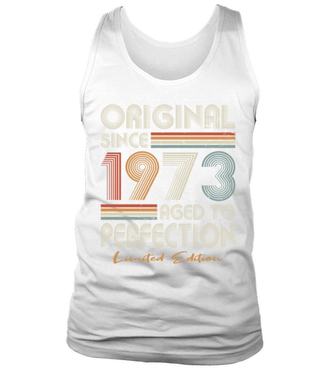 50th birthday vintage 1973 original since 1973 Tank Top Unisex